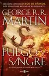 FUEGO Y SANGRE (PRECUELA CANCIÓN DE HIELO Y FUEGO)