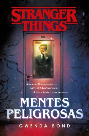 MENTES PELIGROSAS (NOVELA STRANGER THINGS)