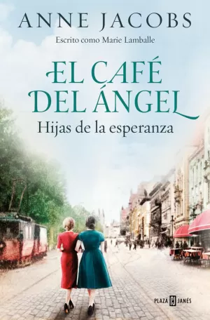 HIJAS DE LA ESPERANZA (CAFÉ DEL ÁNGEL 3)