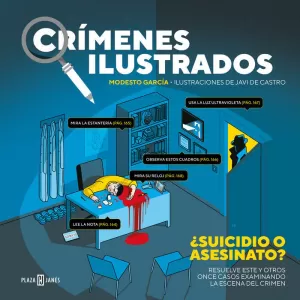 CRÍMENES ILUSTRADOS 1 ¿SUICIDIO O ASESINATO?