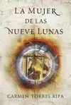MUJER DE LAS NUEVE LUNAS, LA