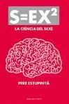 S=EX2 LA CIÈNCIA DEL SEXE