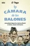 CÁMARA DE LOS BALONES, LA