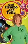 QUÉ TIEMPO TAN FELIZ. MARIA TERESA CAMPOS