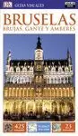 BRUSELAS, BRUJAS, GANTE Y AMBERES 2016 GUÍAS VISUALES