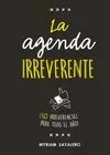 AGENDA IRREVERENTE