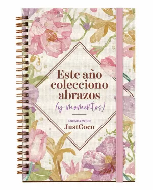AGENDA COQUETE 2022 ESTE AÑO COLECCIONO ABRAZOS (Y MOMENTOS)