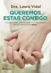 QUEREMOS ESTAR CONTIGO