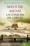 CONJURA DE CORTÉS, LA. MARTIN OJO DE PLATA 3