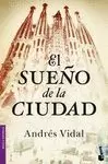 SUEÑO DE LA CIUDAD, EL