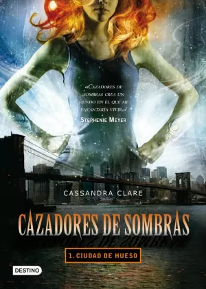 CAZADORES DE SOMBRAS 1. CIUDAD DE HUESO