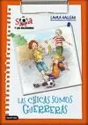 SARA Y LAS GOLEADORAS 2. LAS CHICAS SOMOS GUERRERAS