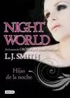 HIJAS DE LA NOCHE. NIGHT WORLD