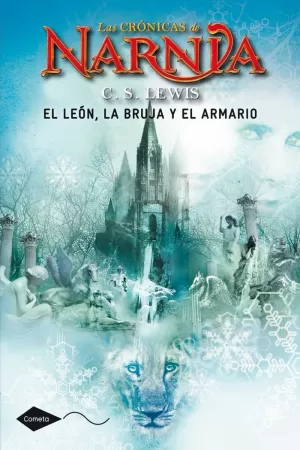 CRONICAS NARNIA 2 EL LEON, LA BRUJA Y EL ARMARIO