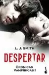 DESPERTAR. CRONICAS VAMPIRICAS 1