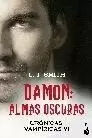 DAMON. ALMAS OSCURAS CRONICAS VAMPIRICAS 6