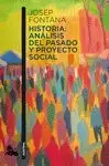 HISTORIA: ANÁLISIS DEL PASADO Y PROYECTO SOCIAL