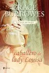 CABALLERO DE LADY LOUISA, EL. LAS HIJAS DEL DUQUE