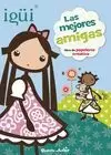 IGÜI. LAS MEJORES AMIGAS