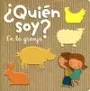 QUIÉN SOY? EN LA GRANJA