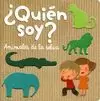 QUIÉN SOY? ANIMALES DE LA SELVA