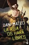 RISA OS HARÁ LIBRES, LA