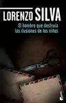HOMBRE QUE DESTRUÍA LAS ILUSIONES DE LOS NIÑOS, EL