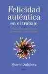 FELICIDAD AUTÉNTICA EN EL TRABAJO, LA