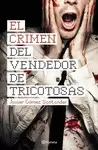 CRIMEN DEL VENDEDOR DE TRICOTOSAS, EL