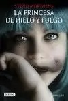 PRINCESA DE HIELO Y FUEGO, LA