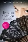 MUJERES OCULTAS 2. TRAS UN ABANICO