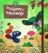 CIGARRA Y LA HORMIGA, LA