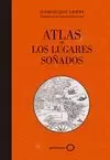 ATLAS DE LOS LUGARES SOÑADOS