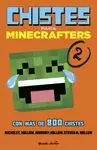 MINECRAFT. CHISTES PARA MINECRAFTERS 2