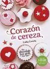 CORAZÓN DE CEREZA (CHOCOLATE BOX GIRLS 1)