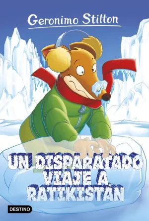 DISPARATADO VIAJE A RATIKISTÁN (GERONIMO STILTON 5)
