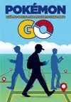 POKEMON GO GUIA NO OFICIAL PARA HACERTE CON TODOS
