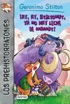 GS PREH 14.¡AY, AY, STILTONUT, YA NO HAY LECHE DE MAMUT