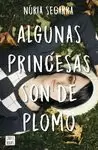 ALGUNAS PRINCESAS SON DE PLOMO