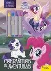 MY LITTLE PONY. COMPAÑEROS DE AVENTURAS (CERAS)