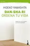 DAN-SHA-RI: ORDENA TU VIDA