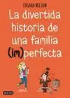 DIVERTIDA HISTORIA DE UNA FAMILIA (IM)PERFECTA