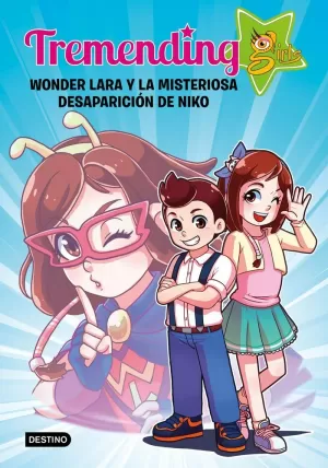 WONDER LARA 1 Y LA MISTERIOSA DESAPARICIÓN DE NIKO
