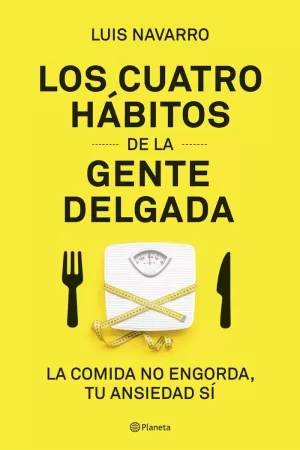 4 HÁBITOS DE LA GENTE DELGADA, LO