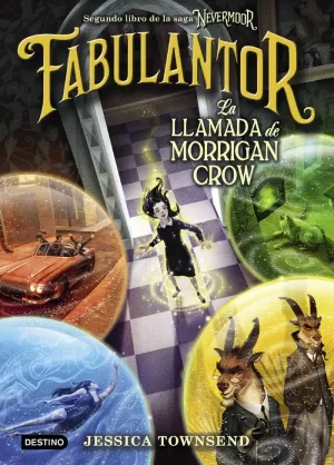 NEVERMOOR 2 FABULANTOR. LA LLAMADA DE MORRIGAN CROW