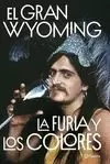 FURIA Y LOS COLORES, LA (EL GRAN WYOMING)
