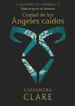 CIUDAD DE LOS ANGELES CAIDOS  (CAZADORES DE SOMBRAS 4)