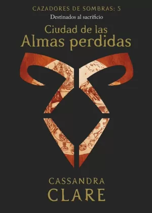 CIUDAD DE LAS ALMAS PERDIDAS (CAZADORES DE SOMBRAS 5)