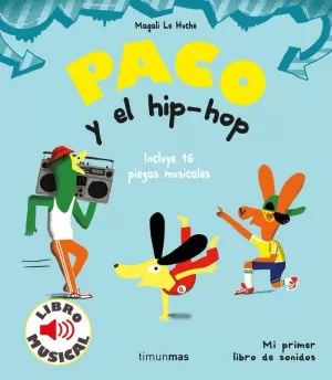 PACO Y EL HIP-HOP (LIBRO MUSICAL)