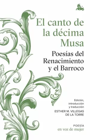 CANTO DE LA DÉCIMA MUSA. POESÍAS DEL RENACIMIENTO Y EL BARROCO